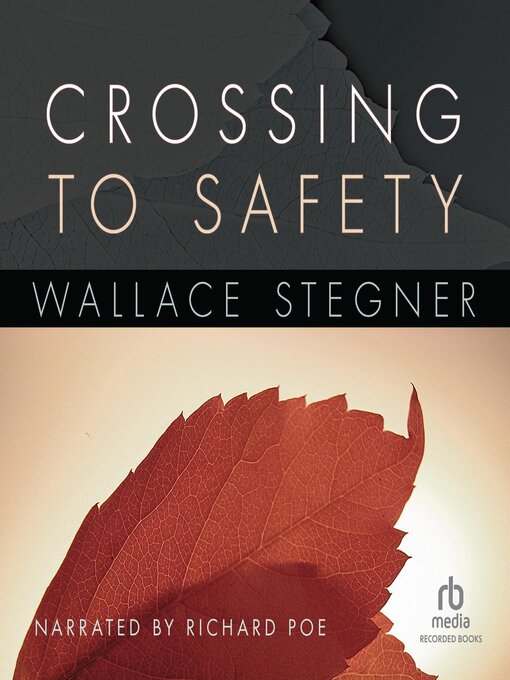 Title details for Crossing to Safety by Wallace Stegner - Available